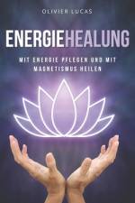 Energieheilung af Olivier Lucas