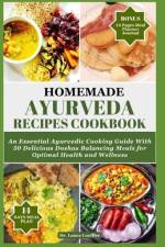 Homemade Ayurveda Recipes Cookbook af Laura Loeffler