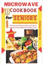 microwave cookbook for seniors af Grace Hester