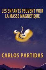 Les Enfants Peuvent Voir La Masse Magnétique af Carlos L Partidas