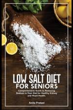 Low Salt Diet for Seniors af Anita Pretzel