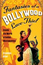 Fantasies of a Bollywood Love Thief af Stephen Alter