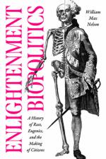 Enlightenment Biopolitics af William Max Nelson