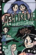 Ash Ikeda, Investigator af Leia Clarke