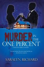 Murder In the One Percent af Saralyn Richard