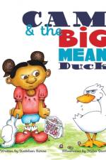 Cam and the Big Mean Duck af Kathleen Rouse
