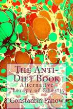 The Anti-Diet Book af Constantin Panow