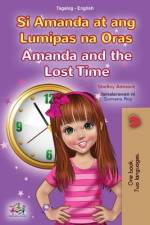 Amanda and the Lost Time (Tagalog English Bilingual Book for Kids) af Shelley Admont
