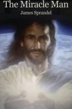 The Miracle Man af James Sprandel