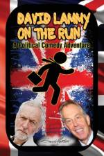 David Lammy on the Run - A Political Comedy Adventure af Bruce Masters