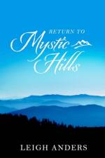 Return to Mystic Hills af Leigh Anders
