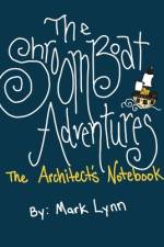 The Shroomboat Adventures af Mark Lynn