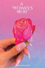 A Woman's Hurt af Terra Wilson