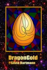 DragonGold & Other Fairy Tales af Silvia Hartmann