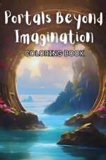 Portals Beyond Imagination Coloring Book