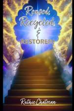 Reused Recycled & RESTORED! af Ruthie Chatman