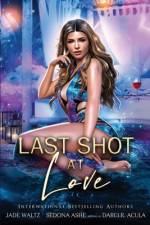 Last Shot at Love af Jade Waltz