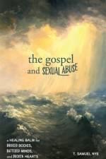The Gospel and Sexual Abuse af T Samuel Nye
