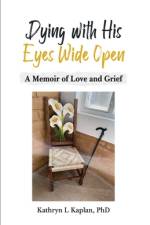 Dying with His Eyes Wide Open af Kathryn L Kaplan