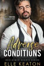 Adverse Conditions af Elle Keaton