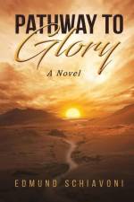 Pathway to Glory af Edmund Schiavoni