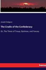 The Cradle of the Confederacy af Joseph Hodgson