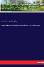 A Treatise on the Civil Jurisdiction of Justices of the Peace in the State of New York af Esek Cowen