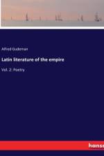Latin literature of the empire af Alfred Gudeman