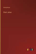 Shah Jahan af Anonymous