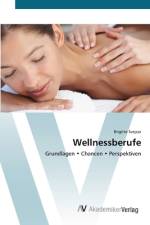 Wellnessberufe af Brigitte Svejcar