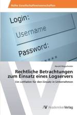 Rechtliche Betrachtungen zum Einsatz eines Logservers af Harald Wegscheider