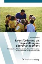 Talentförderung als Fragestellung im Sportmanagement af Konstantin Walter