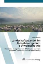 Landschaftswandel im Biosphärengebiet-Schwäbische Alb af Rebecca Häupler