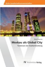 Moskau als Global City af Elena Garanina