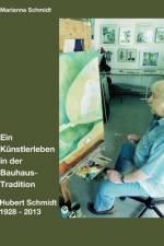 Ein Künstlerleben in der Bauhaus-Tradition af Marianne Schmidt