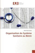 Organisation du Système Sanitaire au Bénin af Mahamoud Zongo