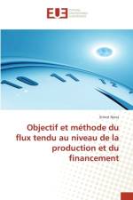 Objectif et methode du flux tendu au niveau de la production et du financement af Ernest Nana