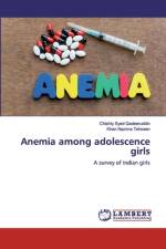 Anemia among adolescence girls af Chishty Syed Qadeeruddin