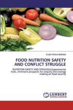FOOD NUTRITION SAFETY AND CONFLICT STRUGGLE af Elias Odula Barasa