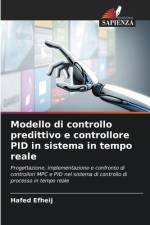 Modello di controllo predittivo e controllore PID in sistema in tempo reale af Hafed Efheij