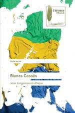 Blancs Casses af Chris Auriol