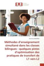 Méthodes d¿enseignement simultané dans les classes bilingues : quelques pistes d¿optimisation des pratiques de transfert de L1 vers L2 af Ibrahima Diawara