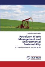 Petroleum Waste Management and Environmental Sustainability af Irobiko Chimezie Kingsley