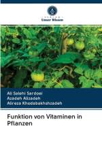 Funktion von Vitaminen in Pflanzen af Ali Salehi Sardoei