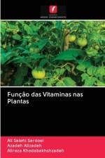 Função das Vitaminas nas Plantas af Ali Salehi Sardoei