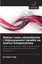 Wplyw czasu utwardzania i intensywności światla na żywicę kompozytową af Dr Amer Taqa