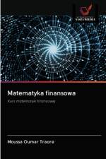 Matematyka finansowa af Moussa Oumar Traore