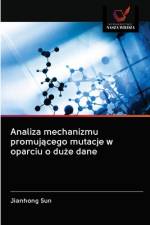 Analiza mechanizmu promującego mutacje w oparciu o duże dane af Jianhong Sun