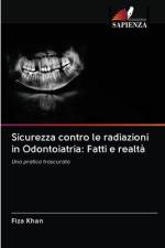 Sicurezza contro le radiazioni in Odontoiatria af Fiza Khan