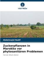 Zuckerpflanzen in Marokko vor phytosanitären Problemen af Abdelmajid Nadif